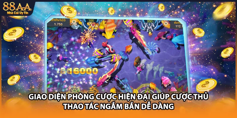 Giao diện phòng cược hiện đại giúp cược thủ thao tác ngắm bắn dễ dàng