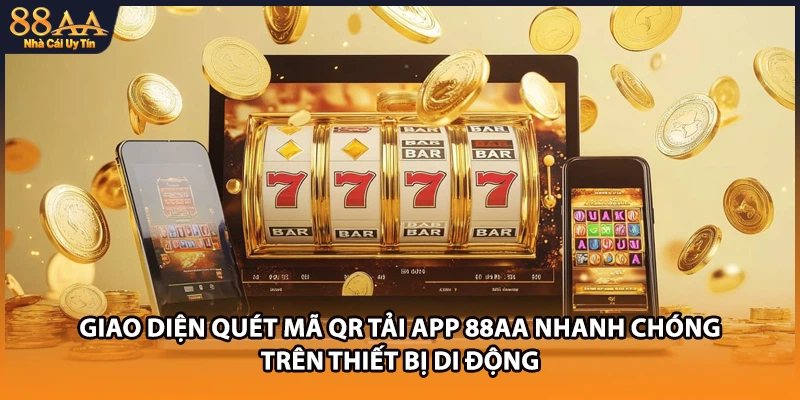 Giao diện quét mã QR tải app 88AA nhanh chóng trên thiết bị di động