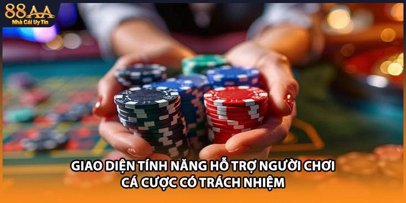 Giao diện tính năng hỗ trợ người chơi cá cược có trách nhiệm