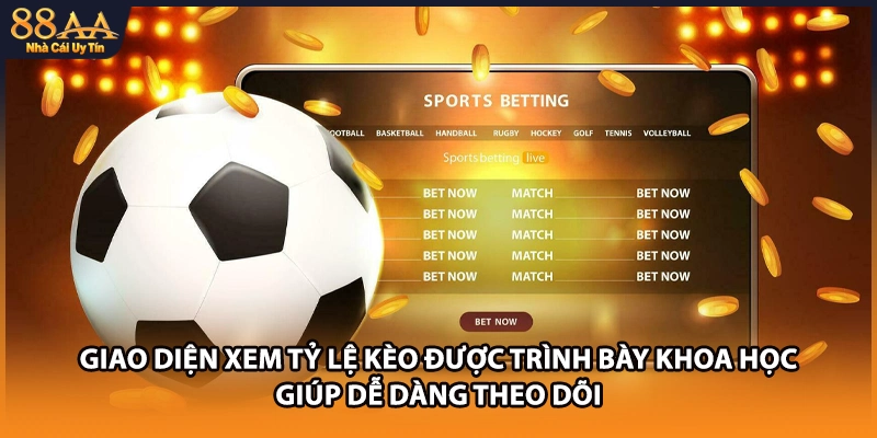 Giao diện xem tỷ lệ kèo được trình bày khoa học giúp dễ dàng theo dõi
