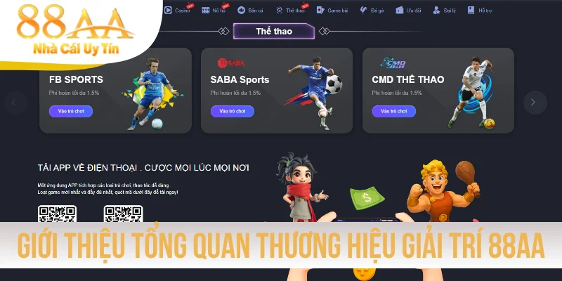 Giới thiệu tổng quan thương hiệu giải trí 88AA